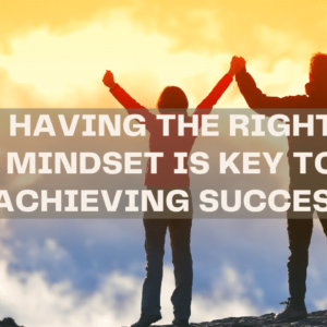 Importance Of Right Mindset